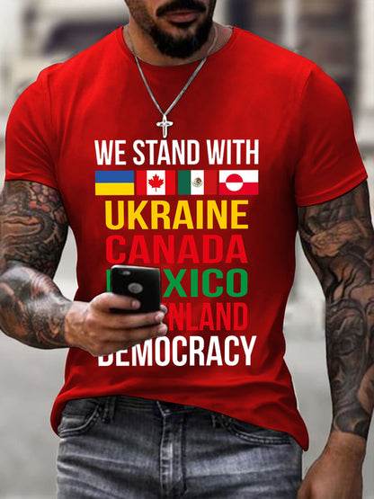 Vi står sammen med Ukraina, Canada, Mexico, Grønland Trykt T-shirt
